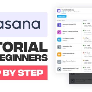 Step-by-Step Tutorial to Master Asana Projects